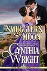Smuggler's Moon by Cynthia  Wright