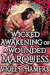 Book cover for Wicked Awakening of a Wounded Marquess
