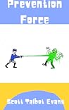 Prevention Force