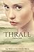 Thrall (Deridia, #3)