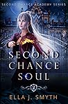 Second Chance Soul by Ella J. Smyth