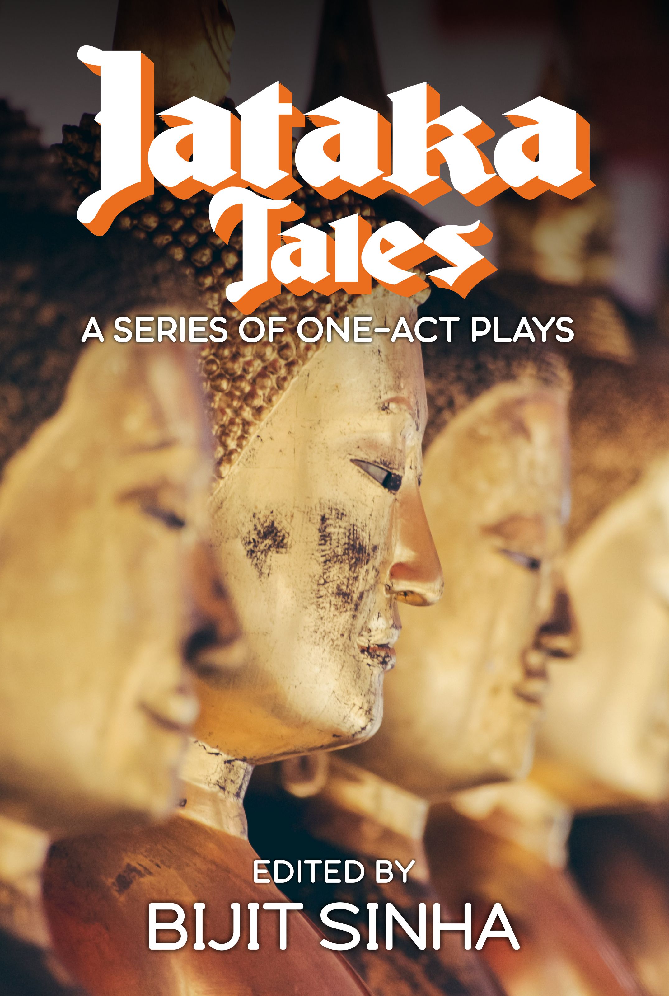 Jataka Tales: A Series of One-Act Plays (Kindle Edition)