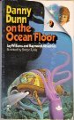 Danny Dunn on the Ocean Floor (Danny Dunn #5) Danny Dunn on the Ocean Floor (Danny Dunn #5)