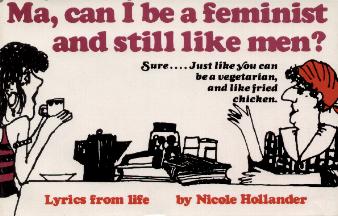 Ma, Can I Be a Feminist and Still Like Men?: Lyrics from Life (Paperback)