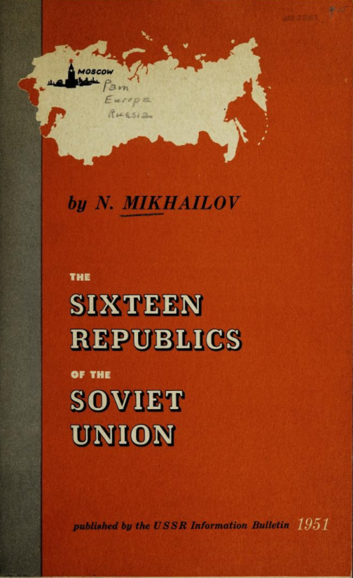 The sixteen soviet republics (Unknown Binding)