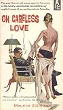 Oh Careless Love by Maurice Zolotow