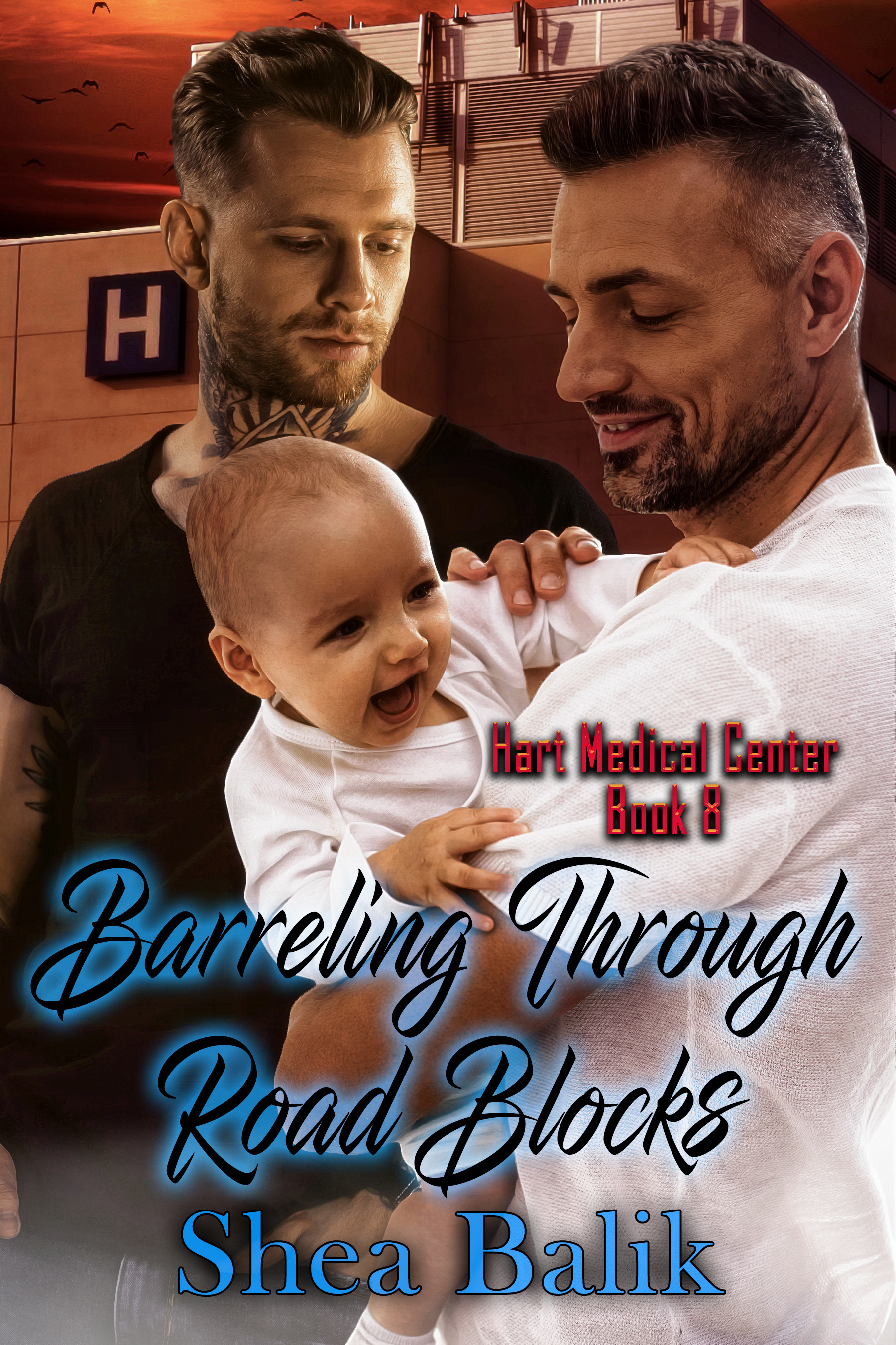 Barreling Through Road Blocks (Hart Medical Center 8)