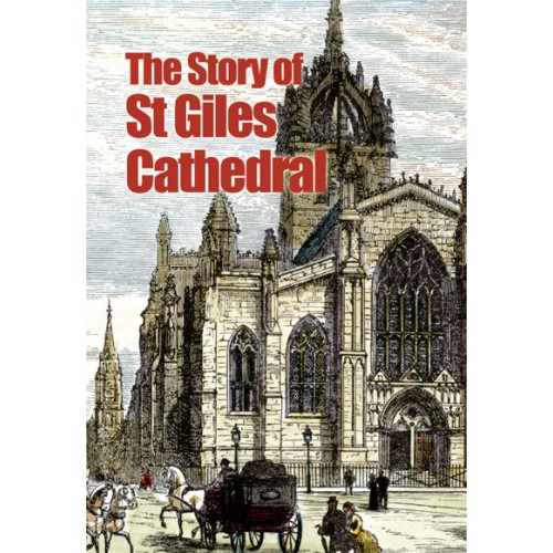 The Story of St Giles Cathedral (Paperback)