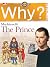 Why? The Prince