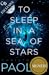To Sleep in a Sea of Stars