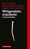 Wittgenstein, arquitecto: (el lugar inhabitable)
