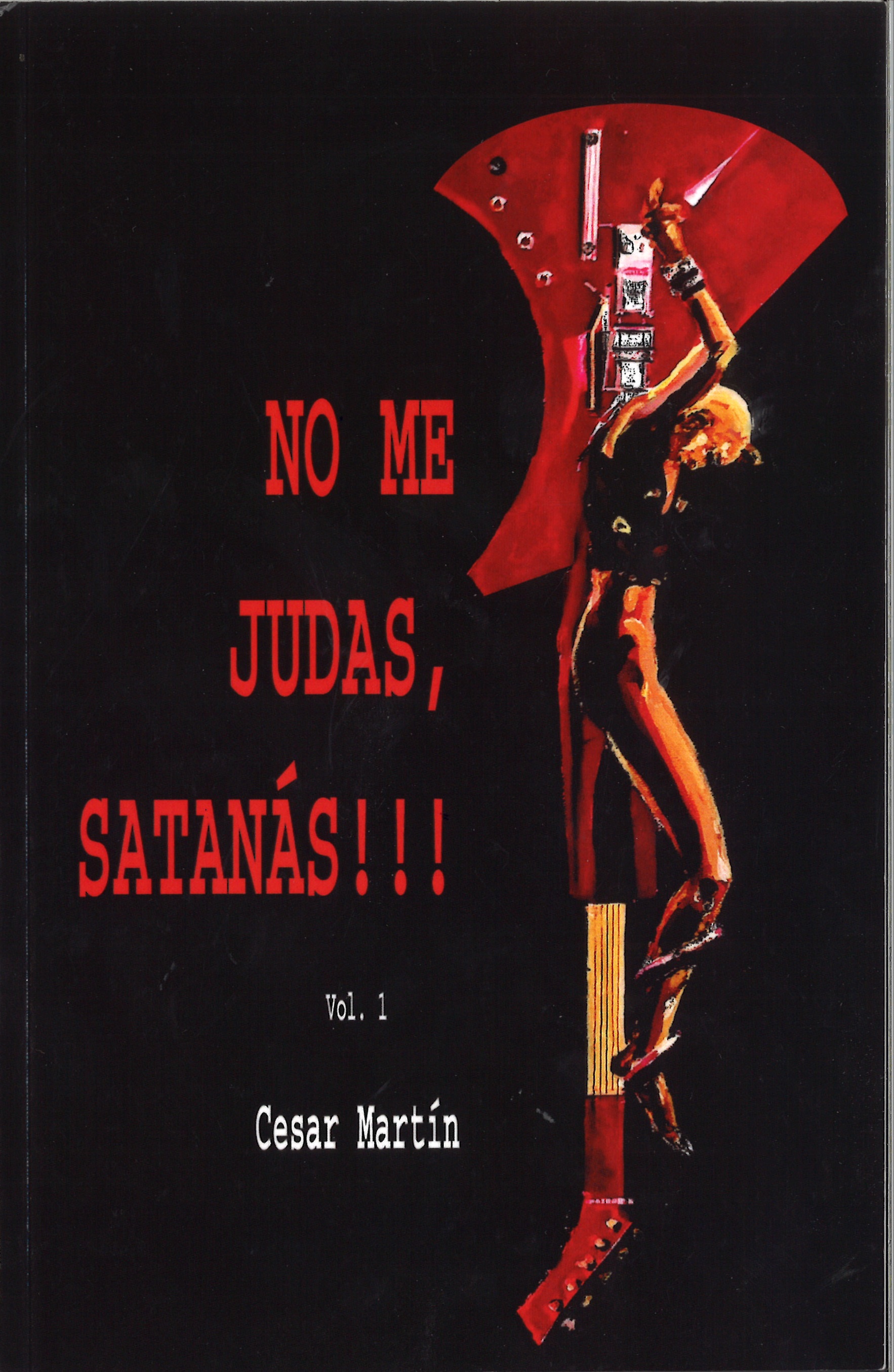 No Me Judas, Satanás!!! Vol. 1