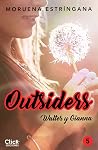 Outsiders 5. Walter y Gianna by Moruena Estríngana