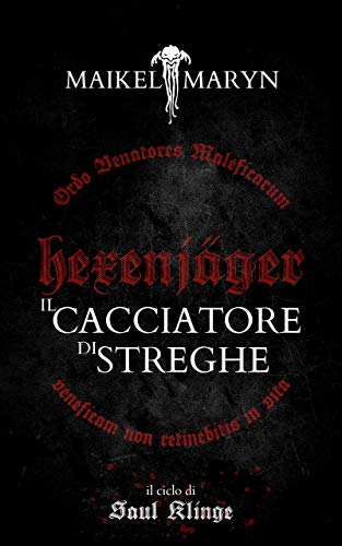 HEXENJÄGER - Il Cacciatore di Streghe (Kindle Edition)