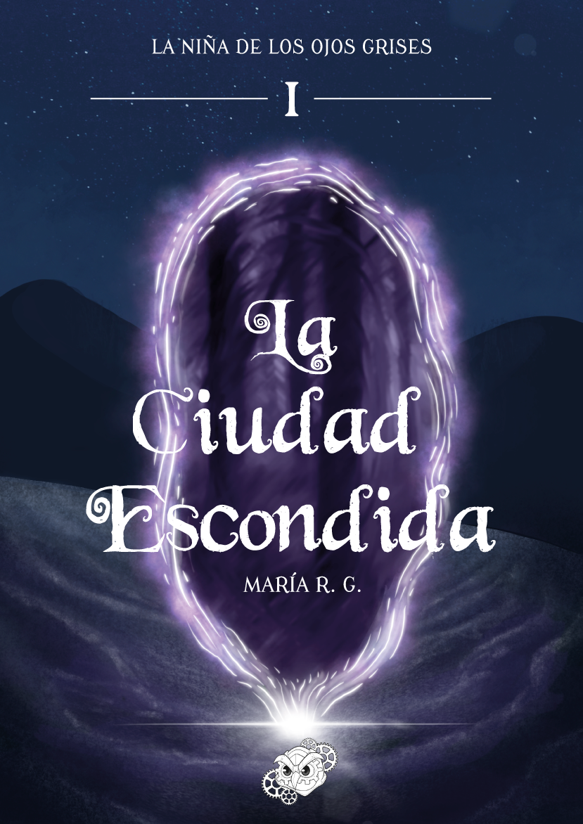 La ciudad escondida (La niña de los ojos grises #1)