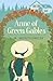 Anne of Green Gables (Anne of Green Gables, #1)