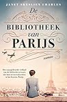 De bibliotheek van Parijs by Janet Skeslien Charles