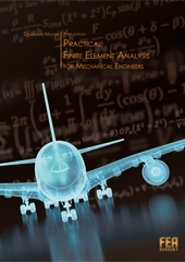 Practical Finite Element Analysis for Mechanical Engineers