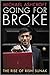 Going for Broke: The Rise o...