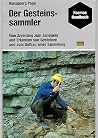 Der Gesteinssammler