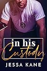 In His Custody by Jessa Kane