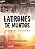 Ladrones de mundos