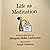 Life as Meditation by Narayan Helen Liebenson