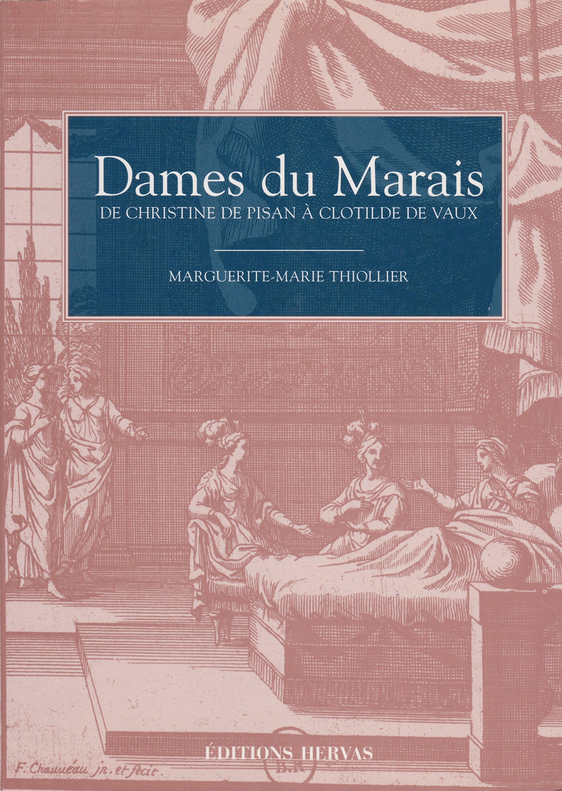 Dames du Marais, de Christine de Pisan à Clotilde de Vaux (Paperback)