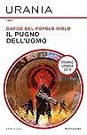 Il pugno dell'uomo by Davide Del Popolo Riolo