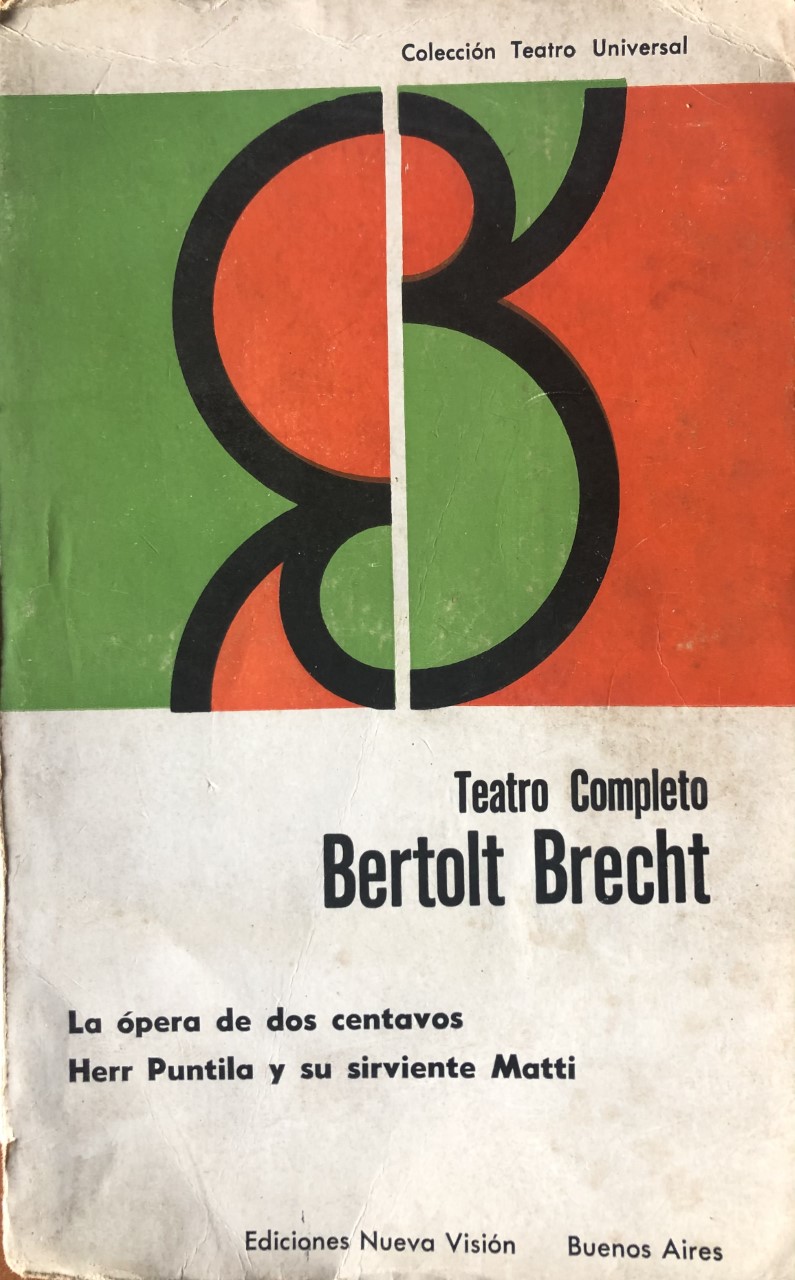 Bertol Brecht: Teatro completo V (La ópera de dos centavos / Herr Puntila y su sirviente Matti)
