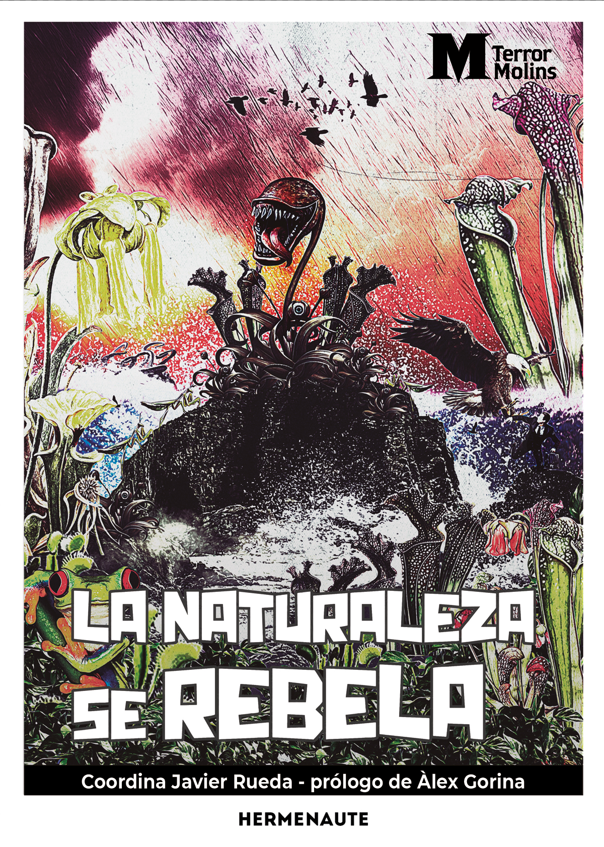 La naturaleza se rebela