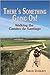 There's Something Going On!: Walking the Camino de Santiago
