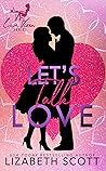 Let's Talk Love (The Love Vixen, #1)