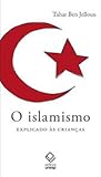 O Islamismo - explicado às crianças