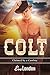 Colt (Claimed by a Cowboy, ...