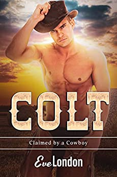 Colt (Claimed by a Cowboy, # 2)