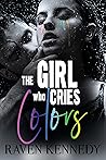 The Girl Who Cries Colors Book cover for The Girl Who Cries Colors