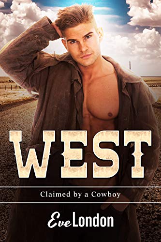 West (Claimed by a Cowboy, #3)