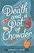 Death and a Pot of Chowder (A Maine Murder Mystery #1)