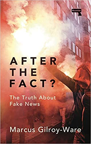 After the Fact? The Truth About Fake News (Paperback)