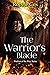 The Warrior's Blade (Warrior of the Way #3)