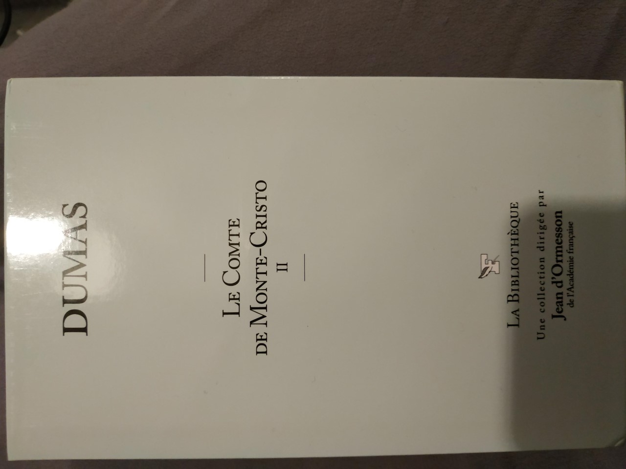 Le Comte de Monte-Cristo II (Le Comte de Monte-Cristo #2 of 2) (La bibliothèque de jean d'Ormesson #15)
