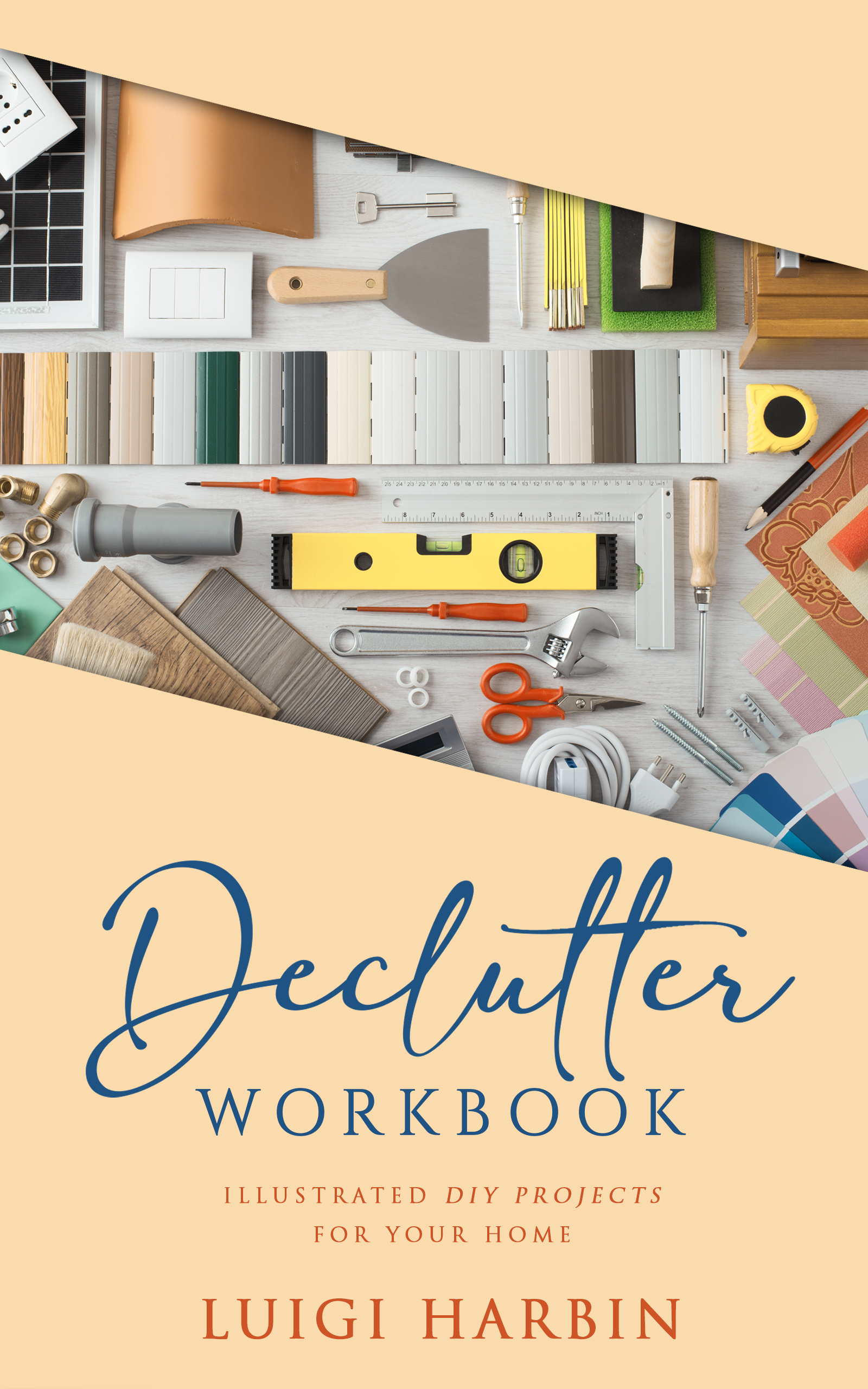 Illustrated DIY Projects for your Home (Declutter Workbook, #2)