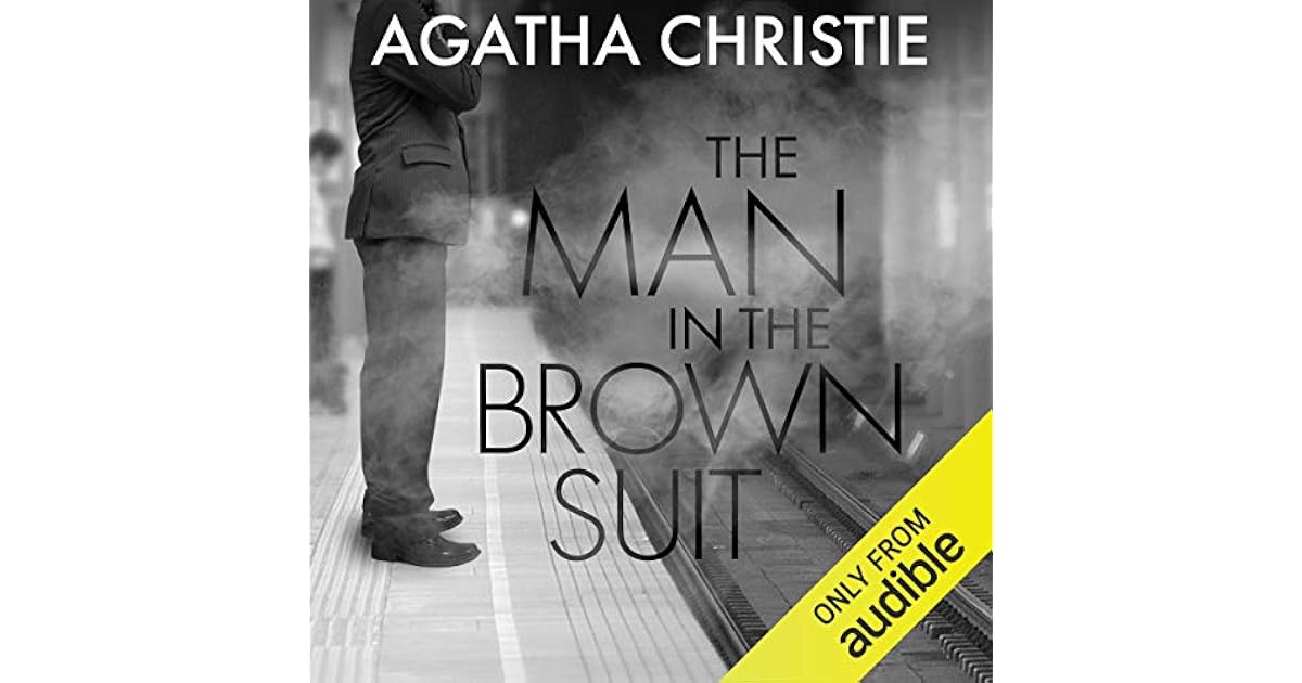 The Man in the Brown Suit (Colonel Race, 1) by Agatha Christie