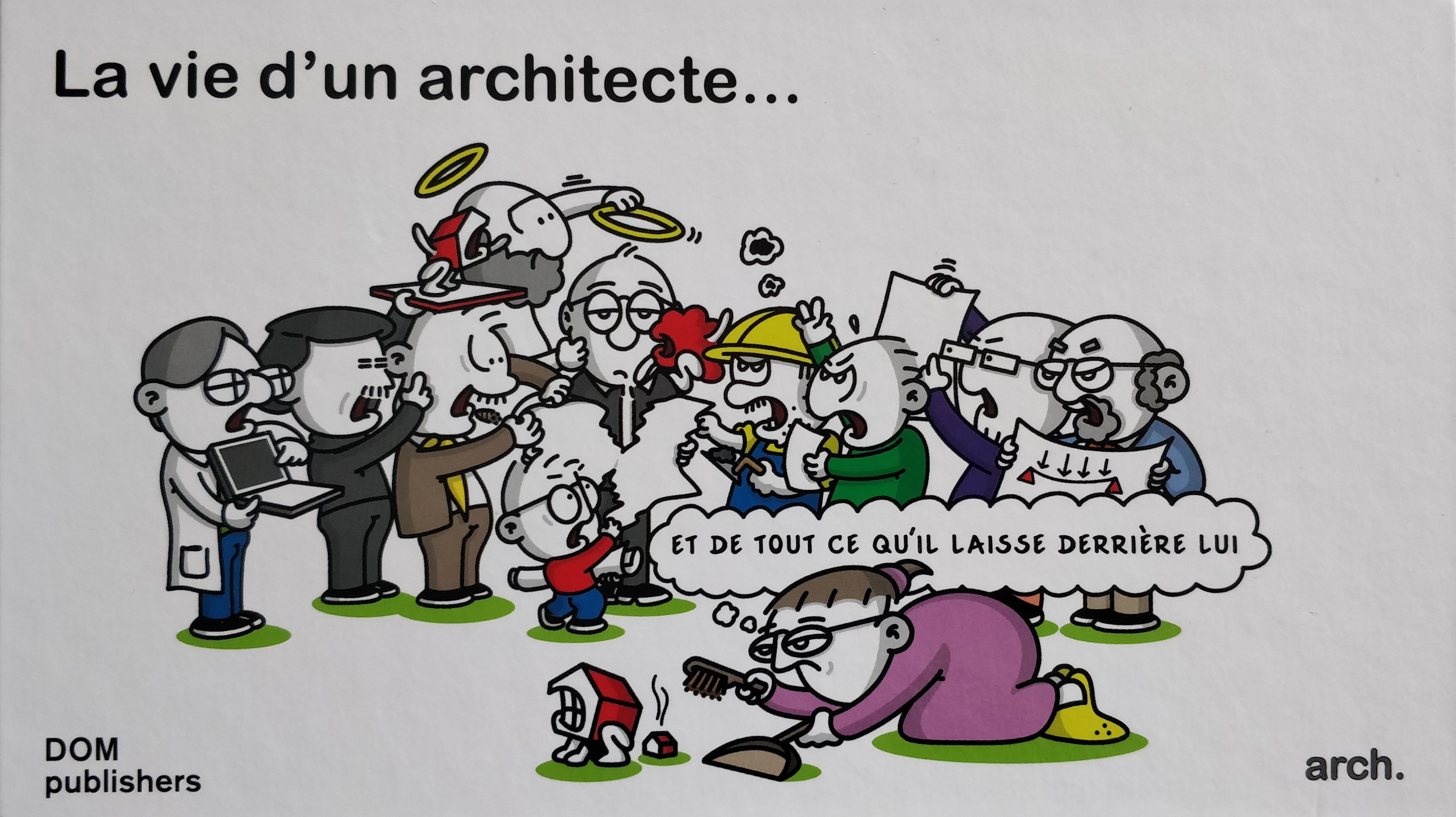La vie d'un architecte... (et de tout ce qu'il laisse derrière lui).