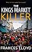 The Kings Market Killer