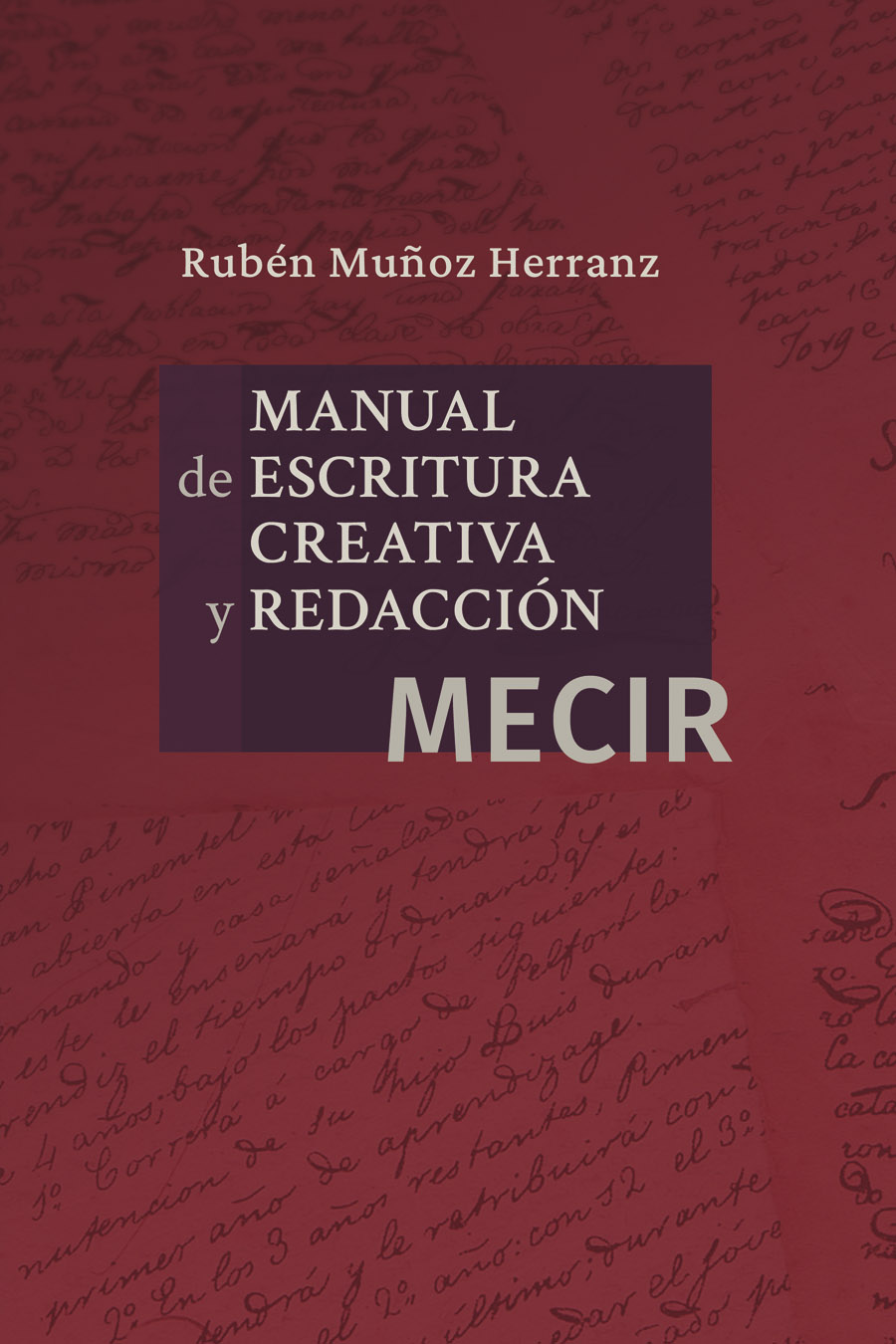 Manual de escritura creativa y redacción: MECIR (Paperback)