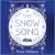 The Snow Song
