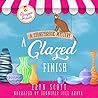 A Glazed Finish by Eryn Scott