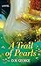 A Trail of Pearls
